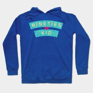 Nineties Kid Hoodie